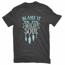 Lincoln Outfitters Ladies Blame My Wild Soul Short Sleeve T-Shirt - LO-L167 - T-Shirts