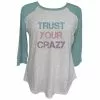 Lincoln Outfitters Ladies Long Sleeve Trust Your Crazy Aquifer T-Shirt - LO-LFW-06 - Long Sleeve Shirts Women's