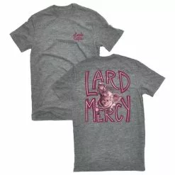 Lincoln Outfitters Ladies Lard Have Mercy Short Sleeve T-Shirt - LO-L212-GHR - T-Shirts